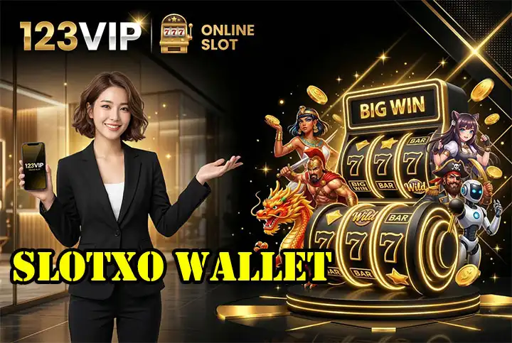 slotxo wallet